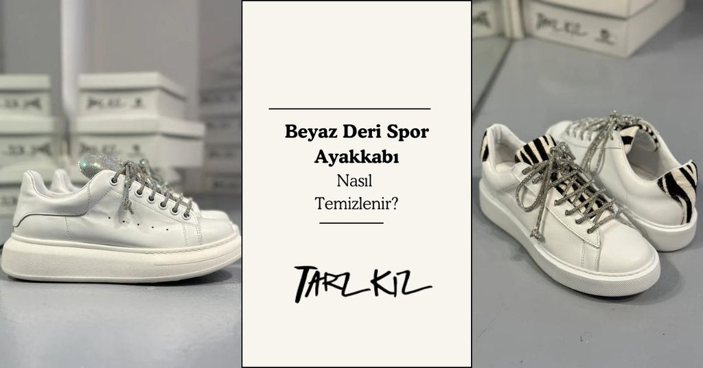 Beyaz Deri Spor Ayakkabı Nasıl Temizlenir?
