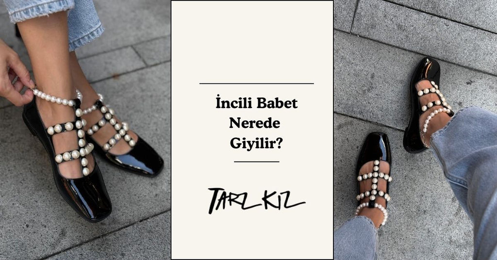 İncili Babet Nerede Giyilir?