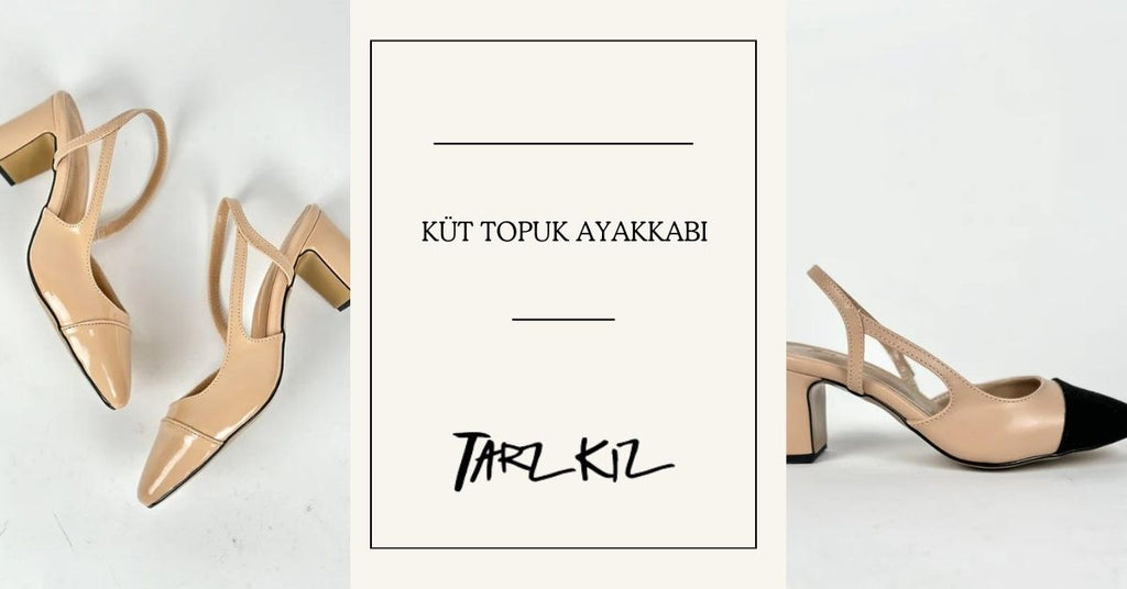 Küt Topuk Ayakkabı Nasıl Kombinlenir?