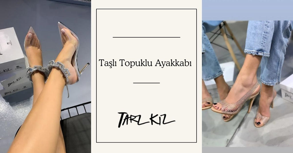 Taşlı Topuklu Ayakkabı Kullanma Rehberi