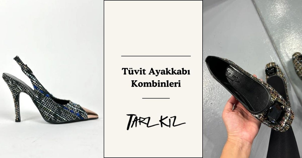 Tüvit Ayakkabı Nasıl Kombinlenir?
