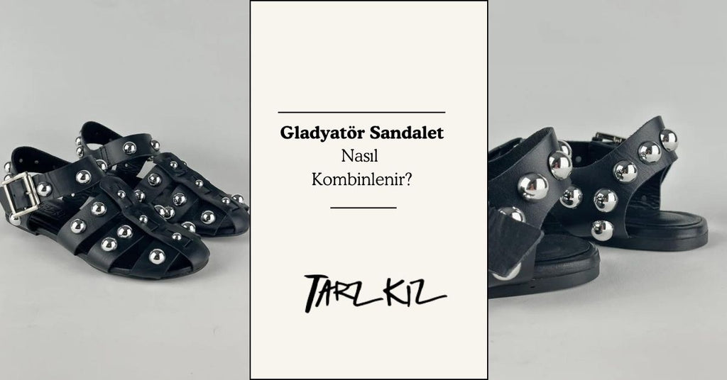 Gladyatör Sandalet Nerede Giyilir?