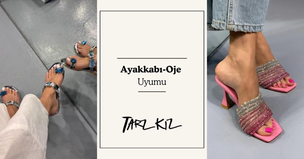 Ayakkabı Oje Uyumu Nasıl Olmalı