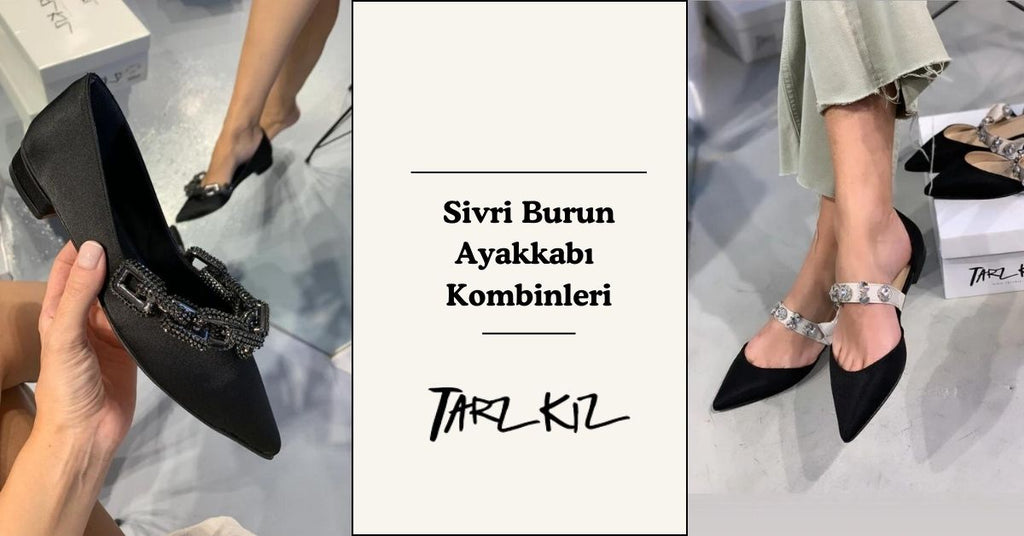 Sivri Burun Ayakkabı Nasıl Kombinlenir?