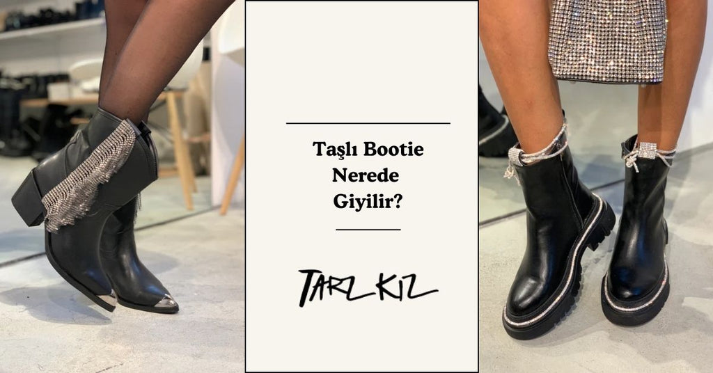 Taşlı Bootie Nerede Giyilir?